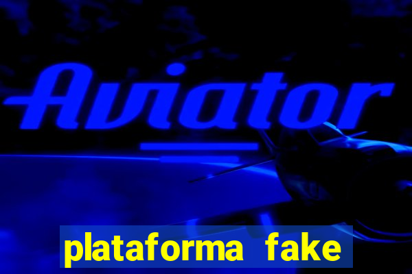 plataforma fake para brincar